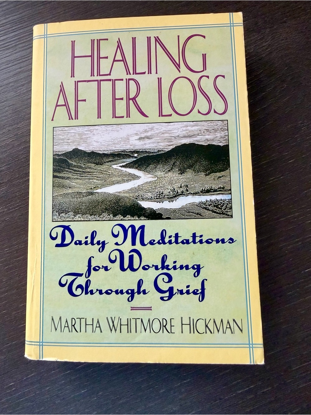 Healing After Loss Daily Meditations by Martha Whitmore Hickman